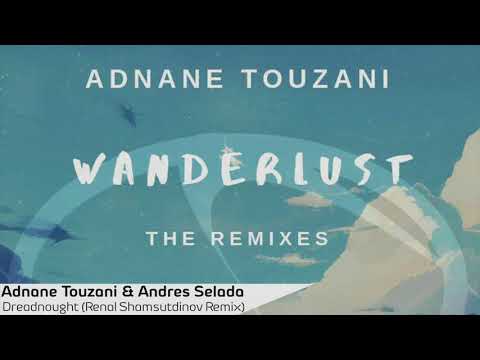 Adnane Touzani & Andres Selada - Dreadnought (Renal Shamsutdinov Remix)
