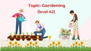Gardening | Level A2 | English shadowing