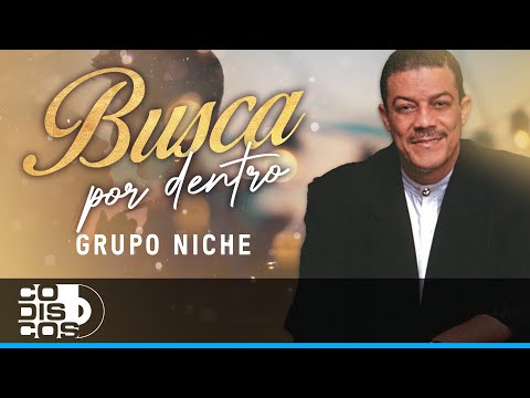Busca Por Dentro - Grupo Niche