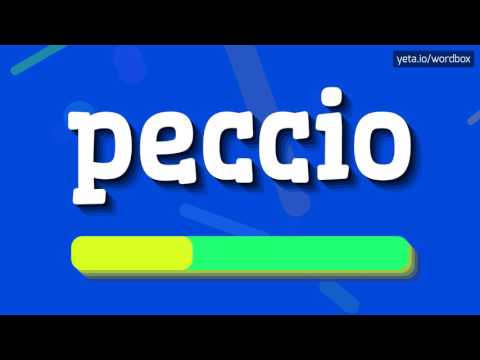 PECCIO - HOW TO PRONOUNCE IT!?