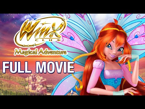 Winx Club - Magical Adventure - FULL MOVIE