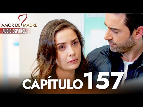 Amor de Madre Capitulo 157 Completo en Español - Serie Turca Doblada al Español | Canım Annem