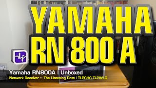 Video thumbnail for Yamaha R-N800A Network Receiver Unboxed | The Listening Post | TLPCHC TLPWLG by The Listening Post Christchurch | TLPCHC