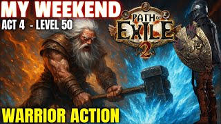 Poe2 League Grind – Warrior Gameplay to Level 50!