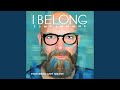 I Belong