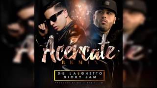 Acercate (Remix) - De La Ghetto Ft Nicky Jam