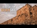 The Golden Gate In Jerusalem Israel Ep 13