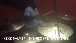 Drum Cover (Enemiez) By Keke Palmer