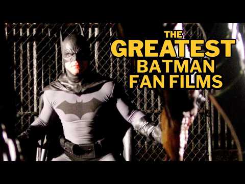 THE BEST BATMAN FAN FILMS