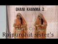 Ghani Khamma 2 Dance Cover By Rajpurohit Sister S Anchal Bhatt Sandeep Dadhich SP Jodha