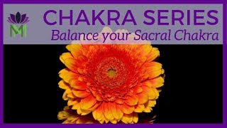 Balance Your Sacral Chakra Energy:  20 Minute Guided Meditation