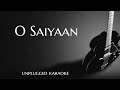 O Saiyaan (Agneepath) Unplugged Karaoke With lyrics | DarkSun Productions