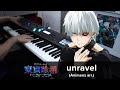 Unravel Animenz Arr Tokyo Ghoul 東京喰種 OP Piano Cover