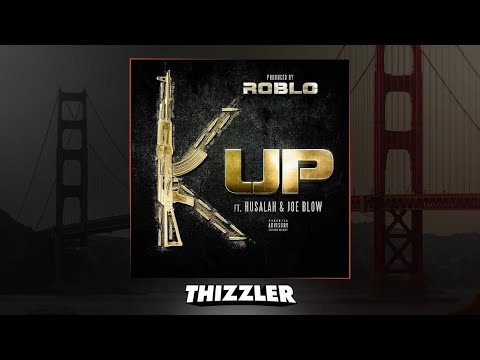 RobLo ft. Husalah & Joe Blow - K Up (Prod. Rob Lo) [Thizzler.com]