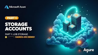 Azure storage account  part 1– create container & store blobs