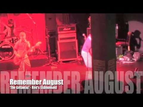 Remember August - The Getaway