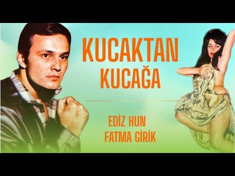 Kucaktan Kucağa Türk Filmi | FULL | Ediz Hun | Fatma Girik