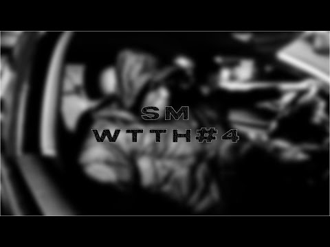 SM - WTTH 4 (Clip officiel)