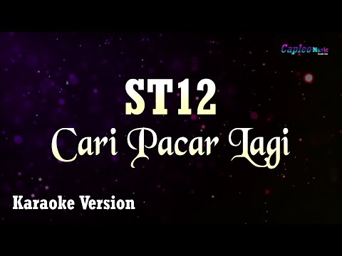 ST12 - Cari Pacar Lagi (Karaoke Version)