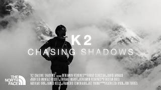 The North Face Presents: K2 Chasing Shadows