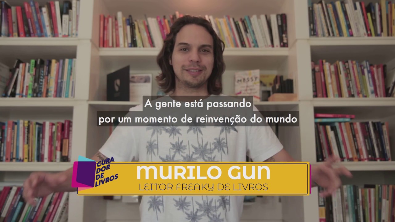 7 LIVROS PARA QUEM BUSCA UMA REINVENÇÃO | Murilo Gun