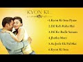 KYON KI MOVIE ALL SONGS | Salman Khan | Bollywood Movie Song