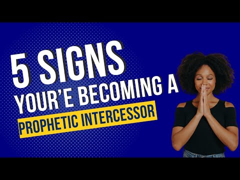 5 UNSHAKEABLE Signs You re Becoming a Prophetic Intercessor!