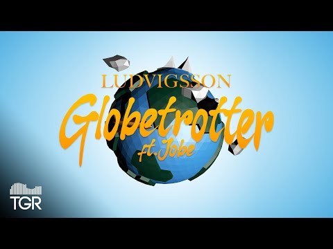 Ludvigsson - Globetrotter (ft. Jobe) [Official Lyric Video]