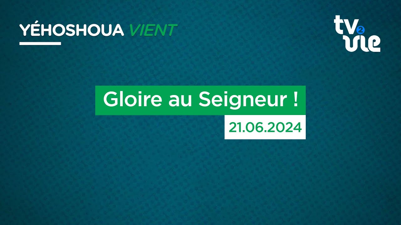 Thumbnail of video: Gloire au Seigneur !