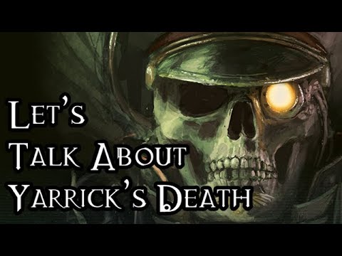 Let's Talk About Yarrick's Death - 40K Theories