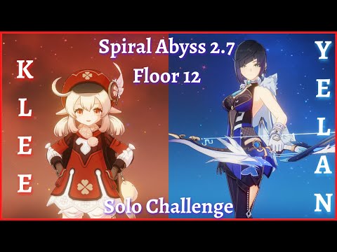 【GI】Spiral Abyss 2.7 Floor 12 Second Phase - C0R1 Klee & Yelan Solo 9* Star Clear! 零命可莉和夜阑深渊单通满星！