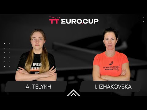 19:15 Anastasiia Telykh - Inha Izhakovska 15.09.2025 TT Euro.Cup Women Ukraine Star. TABLE 3
