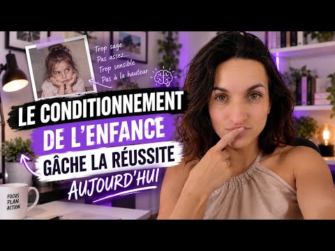 Croyances limitantes : comment ton enfance conditionne encore tes comportements