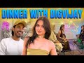 Dinner With Digvijay Mummy Ft Shreyakalraa