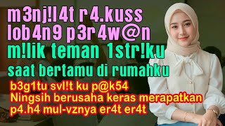 Download lagu mbak Ningsih teman istriku yang masih asli_ kisah nyata cerita cerpen romantis mp3