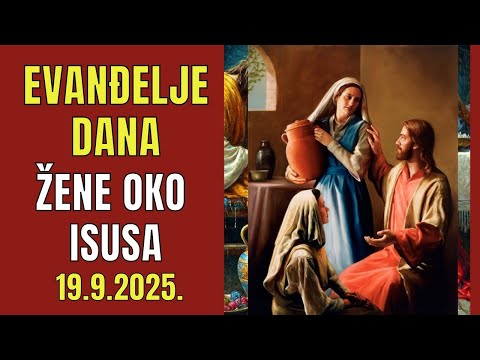 ŽENE POMAŽU ISUSU - EVANĐELJE DANA