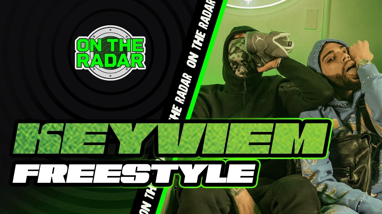 The Keyviem "On The Radar" Freestyle