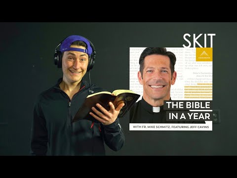 The Bible in a Year Podcast with Fr. Mike Schmitz - Skit