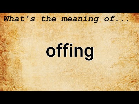 Offing Meaning | Definition of Offing