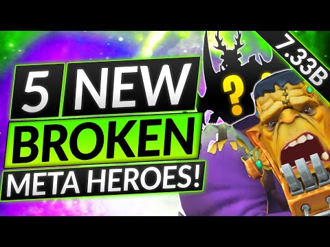 5 NEW MOST BROKEN Heroes of Patch 7.33B - BEST MAIN HEROES for FREE MMR - Dota 2 Meta Guide