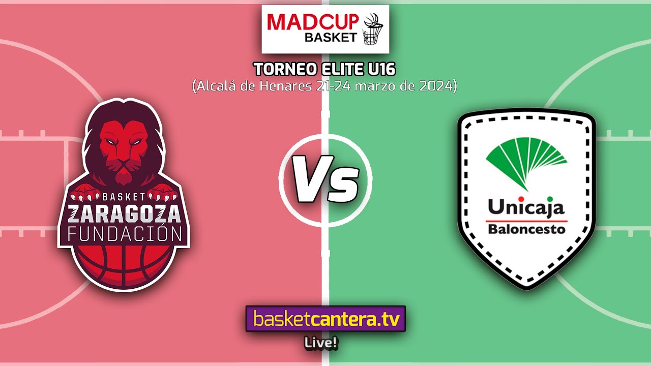 #DIRECTO  U16M. BASKET ZARAGOZA vs UNICAJA MÁLAGA. Torneo U16M Elite MadCup 2024 #BasketCantera.TV