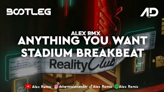Download lagu ANYTHING YOU WANT - REALITY CLUB STADIUM BREAKBEAT mp3 Download lagu ANYTHING YOU WANT - REALITY CLUB STADIUM BREAKBEAT mp3