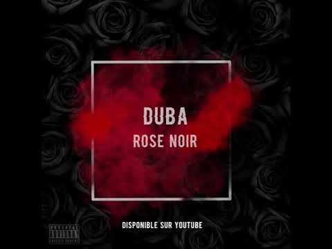 DUBA - Rose noir (Audio)