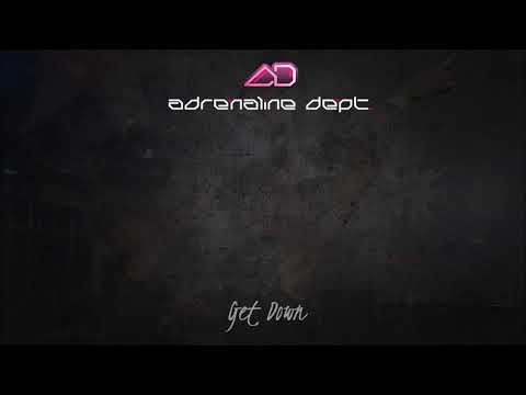 Adrenaline Dept. - Get Down