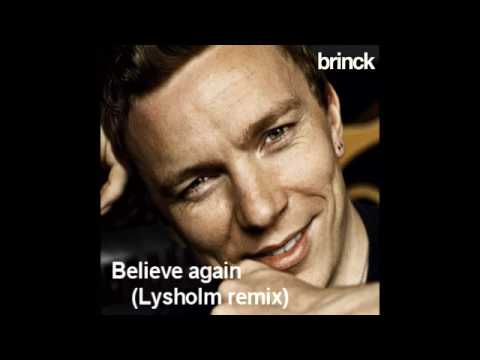 Brinck - Believe Again (Lysholm remix)