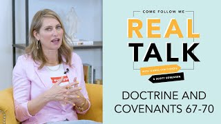 Real Talk, Come Follow Me - S2E26 - Doctrine and Covenants 67-70