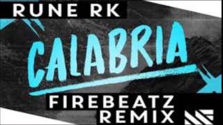 Calabria - Rune RK (Firebeatz Remix )