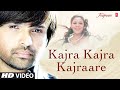 Kajra Kajra Kajraare Full HD Video Song Mona Laizza Himesh Reshammiya