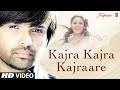 Kajra Kajra Kajraare Full HD Video Song | Mona ...