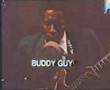 Buddy Guy - First Time I Met The Blues